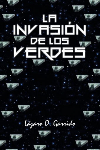 Imagen de La invasión de los verdes - Lázaro OGarrido