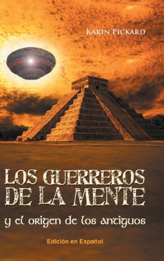 Imagen de Los guerreros de la mente y el origen de los antiguos - Karin Pickard