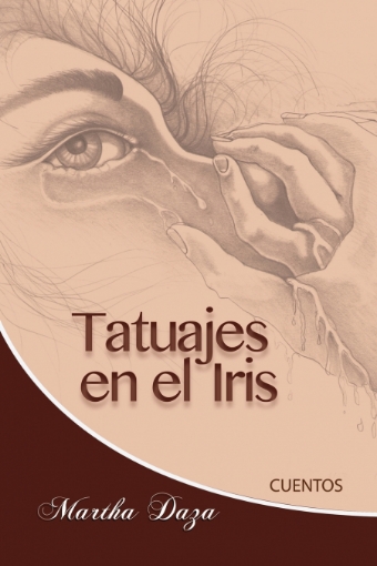Imagen de Tatuajes en el Iris - Martha IDaza