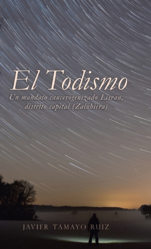 Imagen de El Todismo - Javier Tamayo Ruiz