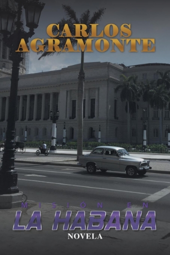 Imagen de Misión en La Habana - Carlos Agramonte