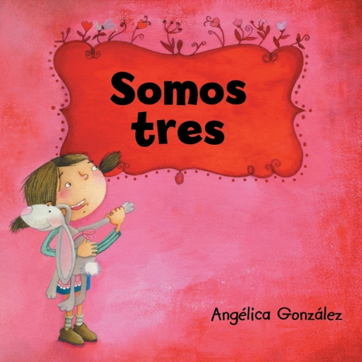 Imagen de Somos tres - Angelica Gonzalez