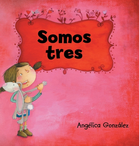 Imagen de Somos tres - Angelica Gonzalez