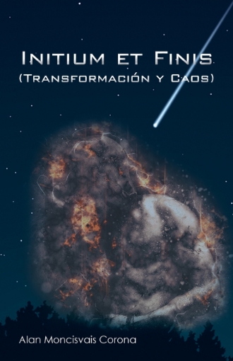 Imagen de Initium Et Finis (Transformación Y Caos) - Alan Moncisvais