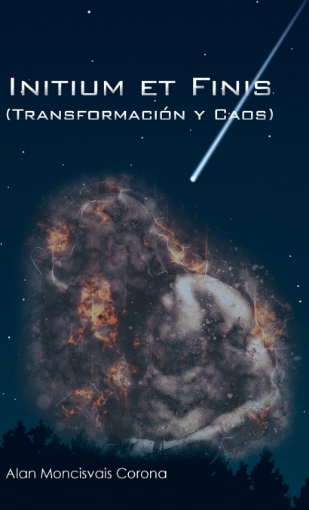 Imagen de Initium Et Finis (Transformación Y Caos) - Alan Moncisvais