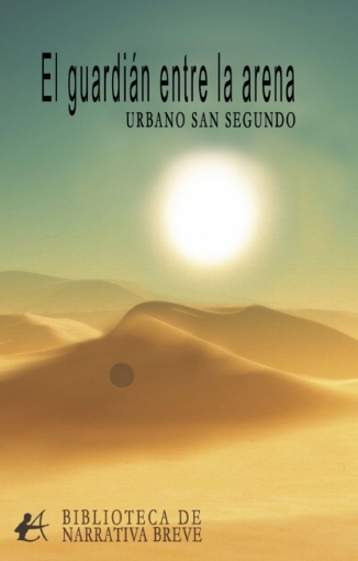 Imagen de El guardián entre la arena - Urbano San Segundo