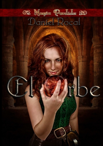 Imagen de Magia Perdida - II - El Orbe - Daniel Rocal