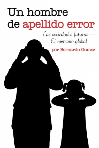 Imagen de Un hombre de apellido error - Bernardo Gomez
