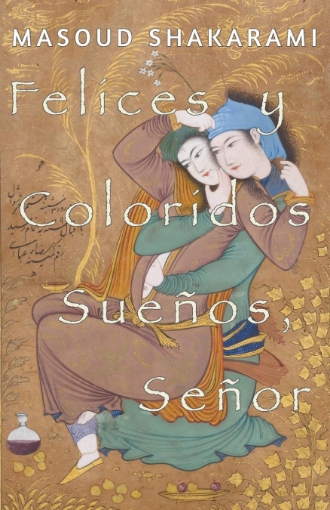 Imagen de Felices y Coloridos Sueños, Señor - Masoud Shakarami