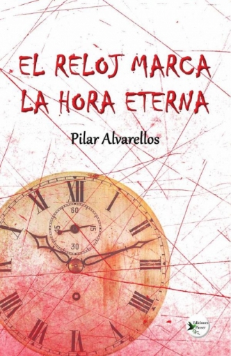 Imagen de El reloj marca la hora eterna - Pilar Alvarellos