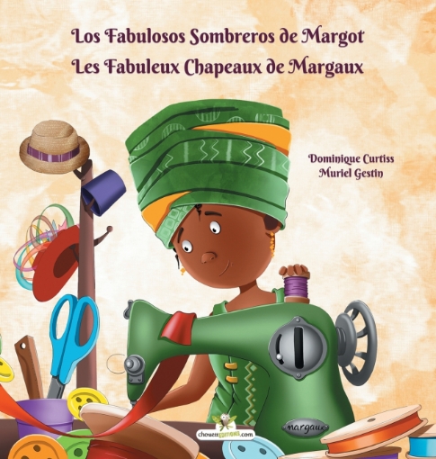 Imagen de Los Fabulosos Sombreros de Margot - Les Fabuleux Chapeaux de Margaux - Dominique Curtiss
