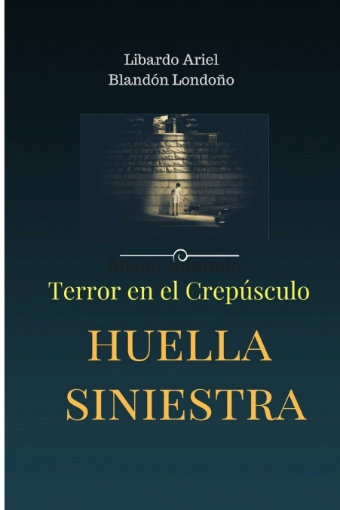 Imagen de Huella siniestra - Libardo Ariel Blandón Londoño