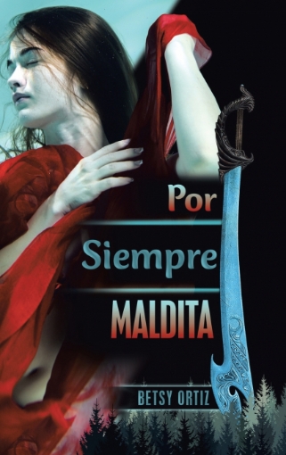 Imagen de Por Siempre Maldita - Betsy Ortiz