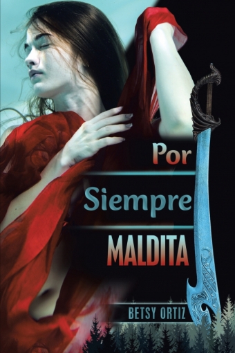 Imagen de Por Siempre Maldita - Betsy Ortiz