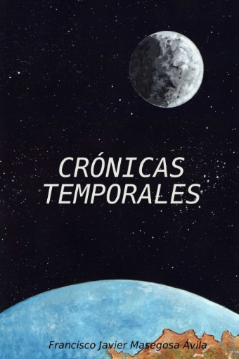 Imagen de Cronicas Temporales - Masegosa Avila Francisco Javier