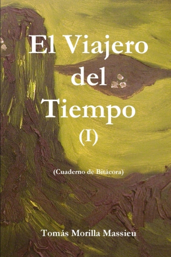 Imagen de El Viajero del Tiempo I - Toma SMorilla Massieu
