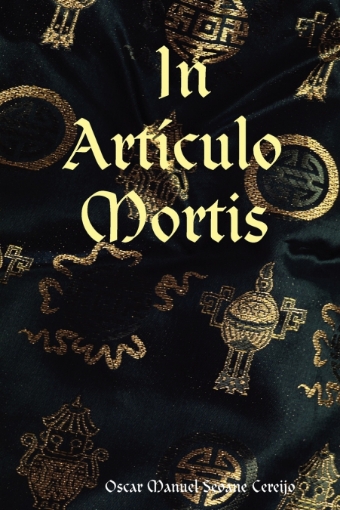 Imagen de In Artculo Mortis - Oscar Manuel Seoane Cereijo
