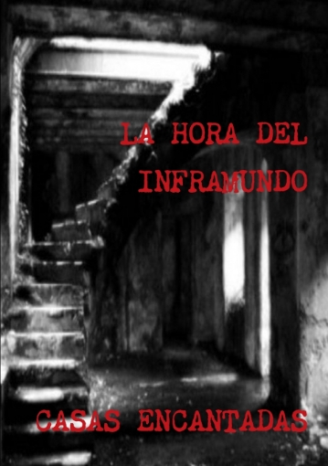 Imagen de LA HORA DEL INFRAMUNDO CASAS ENCANTADAS - Juan Jose Suarez