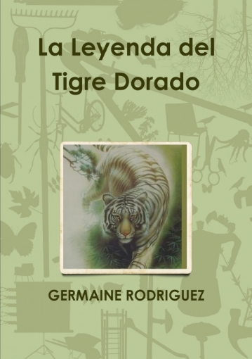 Imagen de La Leyenda del Tigre Dorado - GERMAINE RODRIGUEZ