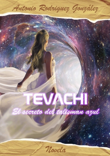 Imagen de Tévachi. El secreto del talismán azul - Antonio Rodríguez González