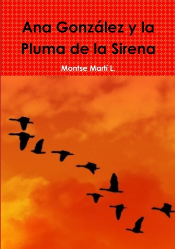 Imagen de Ana González y la Pluma de la Sirena - Montse Martí L.