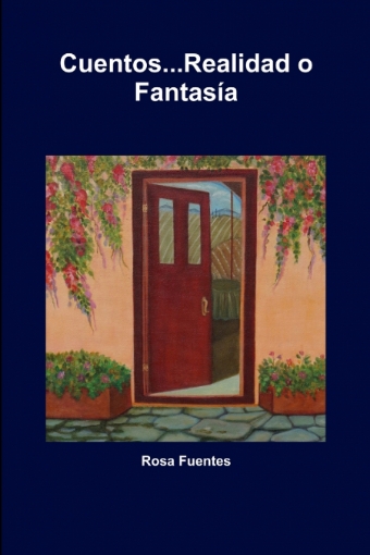 Imagen de Cuentos...Realidad o Fantasía - Rosa Fuentes