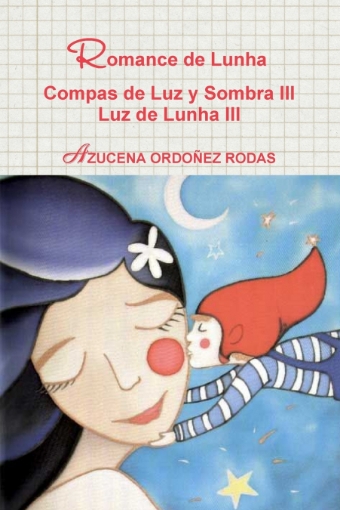 Imagen de Romance de Lunha Compas de Luz y Sombra III Luz de Lunha III - AZUCENA ORDOÑEZ RODAS