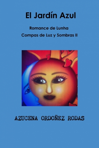 Imagen de Romance de Lunha II El Jardín Azul - AZUCENA ORDOÑEZ RODAS