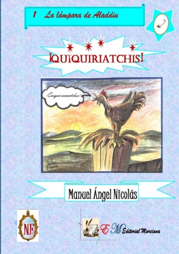 Imagen de ¡QUIQUIRIATCHIS! - MANUEL ANGEL NICOLAS