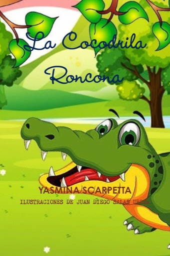 Imagen de LA COCODRILA RONCONA - YASMINA SCARPETTA