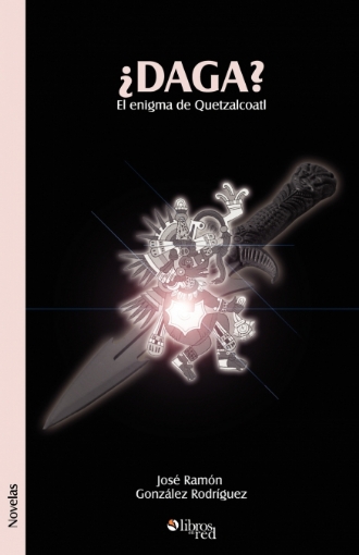 Imagen de Daga? El Enigma de Quetzalcoatl - Jose Ramon Gonzalez Rodriguez