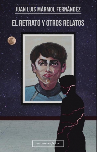 Imagen de El Retrato y otros relatos - Juan Luis Mármol Fernández
