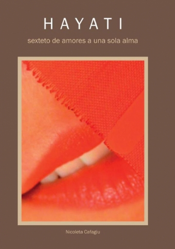 Imagen de Hayati, sexteto de amores a una sola alma - Nicoleta Cafagiu