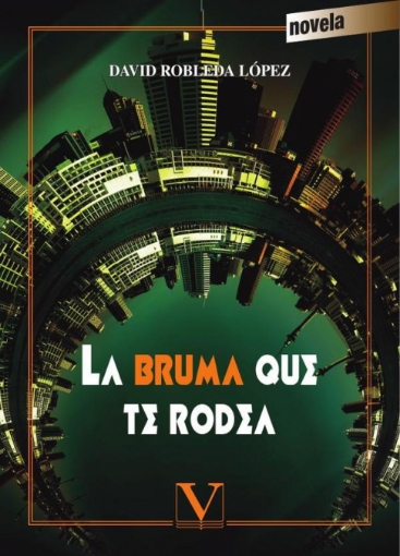 Imagen de La bruma que te rodea - David Robleda López