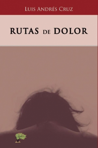 Imagen de Rutas de dolor - Luis Andrés Cruz