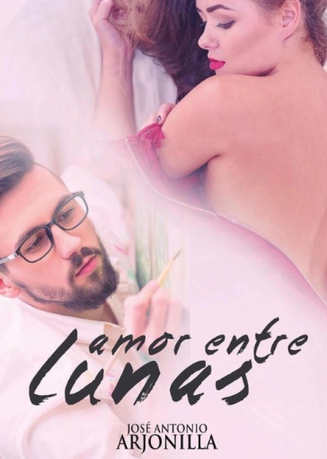 Imagen de Amor entre lunas - José Antonio Arjonilla