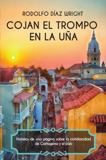 Imagen de Cojan el trompo en la uña - Rodolfo Díaz Wright