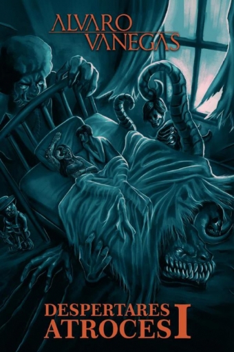 Imagen de Despertares Atroces I - Alvaro Vanegas